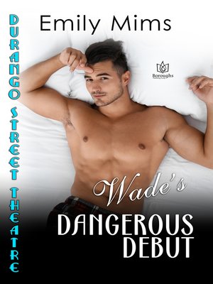 cover image of Wade's Dangerous Debut